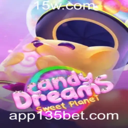 Descubra o Mundo Encantado de CandyDreams com 135bet